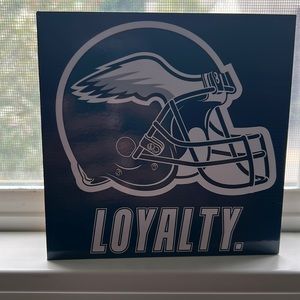 Philadelphia eagles hangable “Loyalty” Sign.